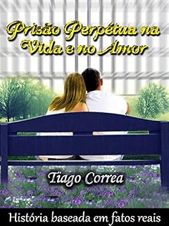 Livro Prisão perpétua na vida e no amor