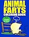Animal Farts: Funny Farting Animals Coloring Book & Fart Activity Book For Kids: Includes Fart Jokes & Word Search Puzzles: Great Gift Idea for Kids & Adults (Funny Coloring Books) (Volume 1) by Kids Coloring Books