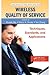 Wireless Quality of Service: Techniques, Standards, and Applications (Wireless Networks and Mobile Communications) by 