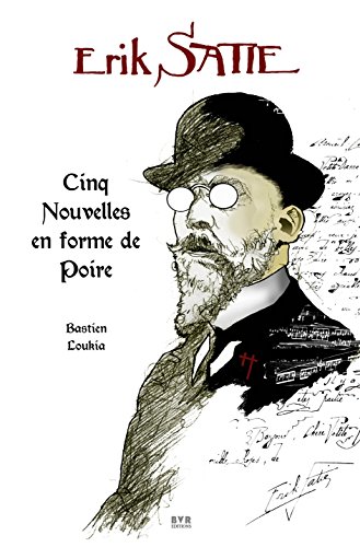 Erik Satie - Cinq nouvelles en forme de Poire