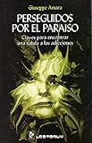 Image de Perseguidos por el Paraiso (Hombre y Sus Ideas) (Spanish Edition)