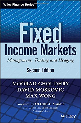 Fixed Income Markets: Management, Trading and Hedging (Wiley Finance)
