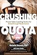Crushing Quota: Proven Sales Coaching Tactics for Breakthrough Performance