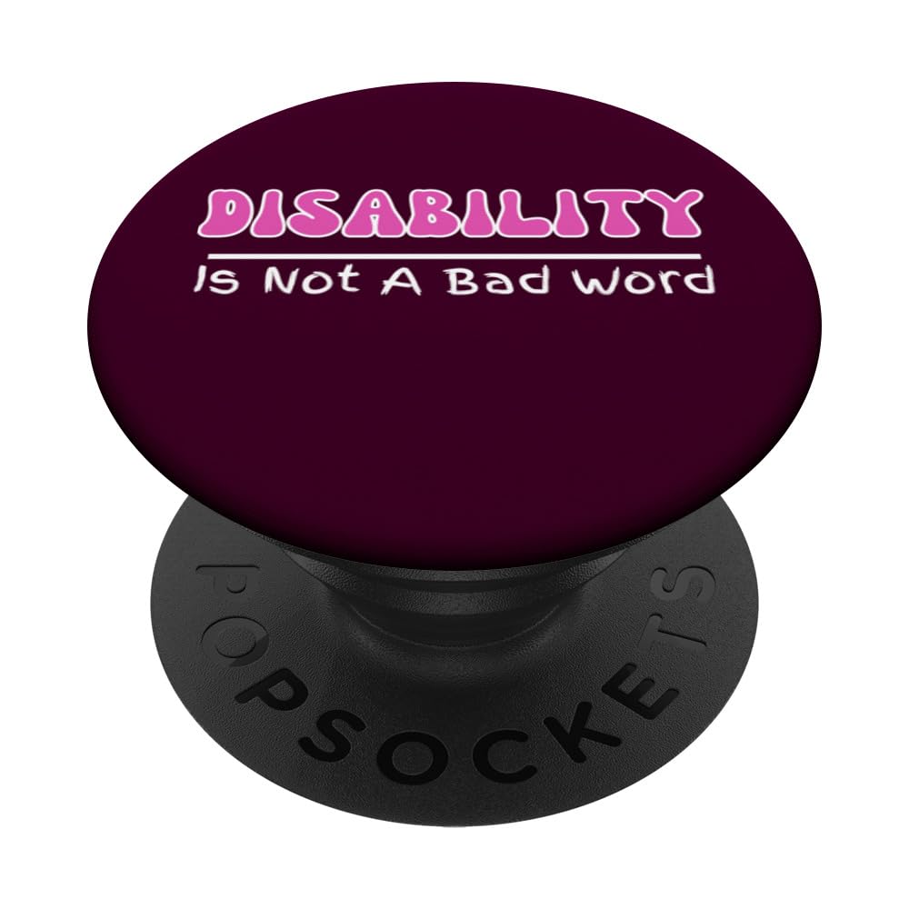 Disability Is Not A Bad Word, Disability Pride Month Groovy PopSockets Swappable PopGrip