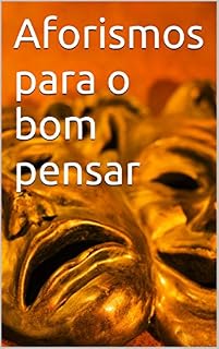 Livro Aforismos para o bom pensar