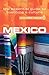 Mexico - Culture Smart!: the essential guide to customs & culture by Guy Mavor