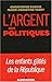 Argent Des Politiques (L') (Documents Societe) (French Edition) by