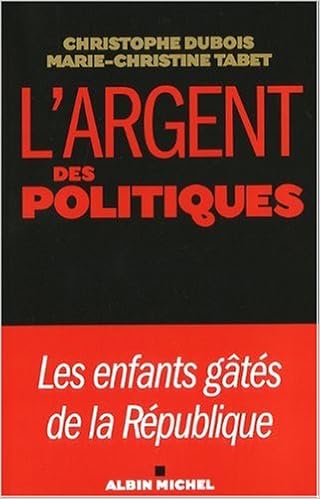 Amazon Fr L Argent Des Politiques Les Enfants Gates De La Republique Tabet Marie Christine Dubois Christophe Livres Amazon Fr L Argent Des Politiques Les Enfants Gates De La Republique Tabet Marie Christine Dubois Christophe Livres