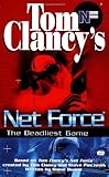 The Deadliest Game: Net Force 02 (Net Force YA) cover