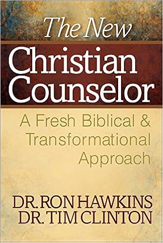 The New Christian Counselor A Fresh Biblical & transformational ...
