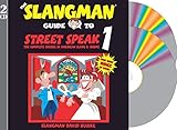 THE SLANGMAN GUIDE TO STREET SPEAK 1 (2-Audio CD Set) (Slangman Guides)