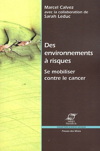 Des  environnements à risques