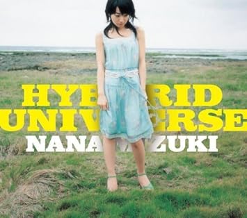 Mizuki Nana Hybrid Universe Amazon Com Music