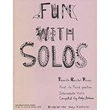 Fun Solos Favorite Recital Pieces for1st and 3rd Positions Intermediate Cass Violin Evelyn Avsharian