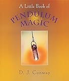 A Little Book of Pendulum Magic by 