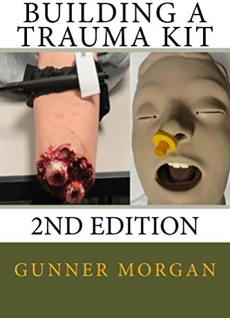 Building a Trauma Kit, 2nd Edition