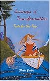 Journeys of Transformation: Tools for the Trip by Shiela Baker