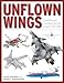 Unflown Wings: Soviet and Russian Unrealised Aircraft Projects 1925-2010