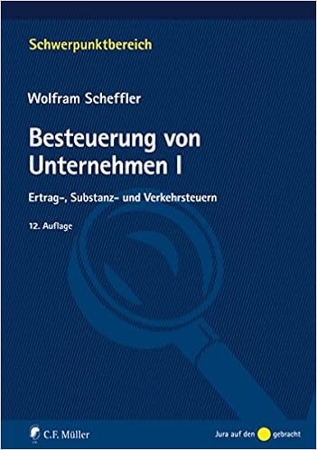Besteuerung Von Unternehmen I Ertrag Substanz Und Verkehrsteuern Amazon De Wolfram Scheffler Bucher