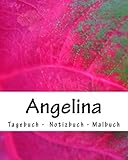 Image de Angelina - Tagebuch - Notizbuch - Malbuch: Namensbuch Geschenkbuch weiblicher Vorname Angelina (German Edition)
