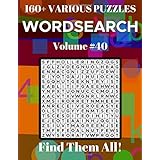 Wordsearch 160+ Various Puzzles Volume 40: Find Them All!