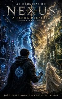 Livro A Fenda Desperta (As Crônicas do Nexus Livro 1)