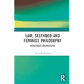 Law, Selfhood and Feminist Philosophy