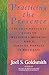 Practicing the Presence: The Inspirational Guide to Regaining Meaning and a Sense of Purpose in Your Life