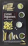 Vieux lÃ©gumes (French Edition) by 