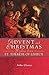 Advent and Christmas Wisdom from St. Thérèse of Lisieux by John Cleary