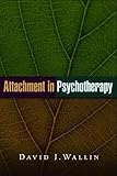 Attachment in Psychotherapy