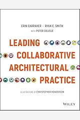 Leading Collaborative Architectural Practice Kindle Edition