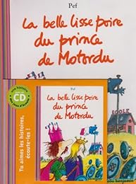 La  belle lisse poire du prince de Motordu