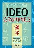 Idéogrammes : Programme chinois LV1-LV2-LV3 by