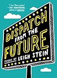 "Dispatch from the Future" av Leigh Stein