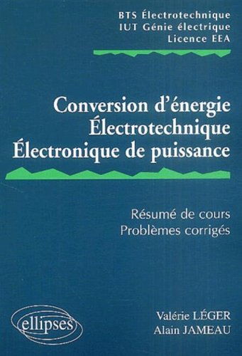Conversion d'énergie, électrotechnique, électronique de puissance