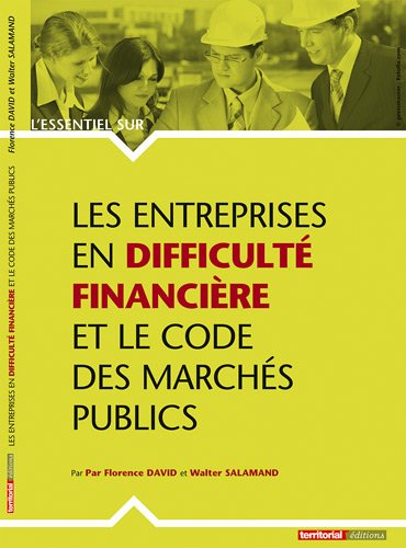 Les  entreprises en difficulté financière et le code des marchés publics