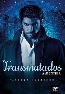 Livro Transmutados - A Mentira (Livro 2)