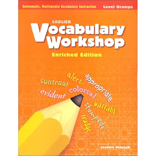 Vocabulary Workshop ©2011 Level Orange (Grade 4) Student Edition