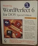 Mastering WordPerfect 6 for DOS : Special Edition, Simpson, Alan, 0782111807