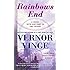 Rainbows End: A Novel with One Foot in the Future