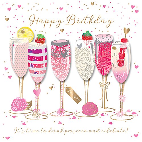 Female Birthday Card for Her - General Card for Women - Time to Drink Prosecco - Special Finishes - Made in the UK