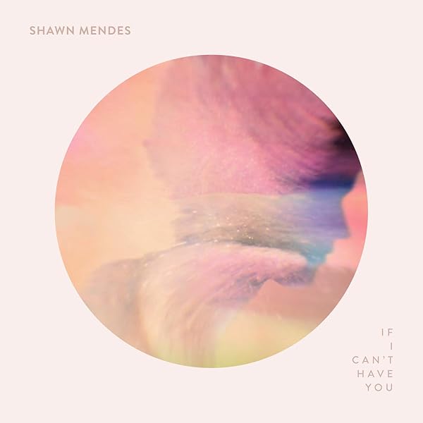 If I Can T Have You By Shawn Mendes On Amazon Music Amazon Com