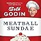 Meatball Sundae Is Your Marketing Out Of Sync Seth