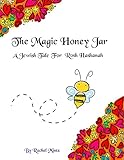 The Magic Honey Jar: A Jewish Tale For Rosh Hashanah