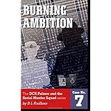 Burning Ambition (DCS Palmer and the Serial Murder Squad)