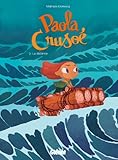 Paola Crusoe 2/La Distance (French Edition) by Mathilde Domecq