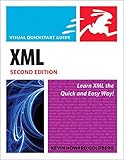 XML: Visual QuickStart Guide (2nd Edition) by Kevin Howard Goldberg