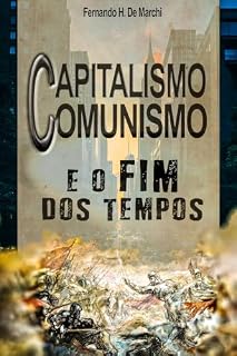Livro Capitalismo, comunismo e o fim dos tempos