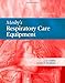 Mosby's Respiratory Care Equipment
